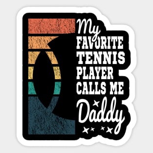 My Favorite Tennis Player Calls Me Daddy Cool Text Sticker